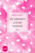Cover: Die Sekret&auml;rin und der Million&auml;r - MIRA Taschenbuch