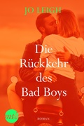Cover: Die R&uuml;ckkehr des Bad Boys - MIRA Taschenbuch