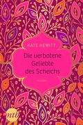 Cover: Die verbotene Geliebte des Scheichs - MIRA Taschenbuch