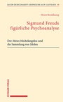 Cover: Sigmund Freuds figürliche Psychoanalyse - Schwabe Verlagsgruppe AG Schwabe Verlag