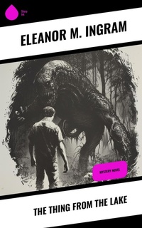 Enlarge image Cover: The Thing from the Lake - Sharp Ink
