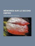 Cover: Memoires Sur Le Second Empire - Rarebooksclub.com
