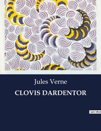 Abbildung von: Clovis Dardentor - Culturea