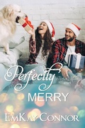 Cover: Perfectly Merry (A Perfect Match Short) - Emkay Connor