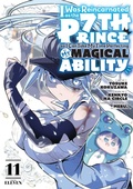 Cover: I Was Reincarnated as the 7th Prince so I Can Take My Time Perfecting My Magical Ability 11 - Kodansha America, Inc