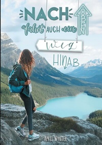 Abbildung von: Nach oben führt auch ein Weg hinab - Roadtrip durch Kanada - tredition