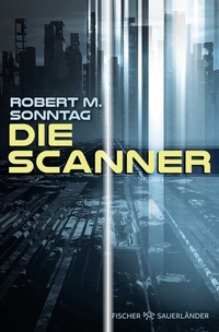 Abbildung von: Die Scanner - FISCHER Sauerländer