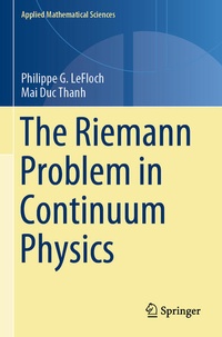 Enlarge image Cover: The Riemann Problem in Continuum Physics - Springer