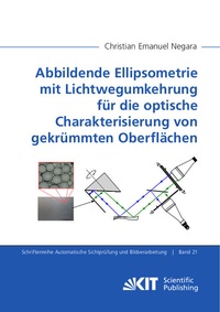Abbildung von: Abbildende Ellipsometrie mit Lichtwegumkehrung für die optische Charakterisierung von gekrümmten Oberflächen - KIT Scientific Publishing