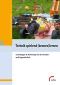 Cover: Technik spielend (kennen)lernen - wbv Media