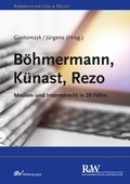 Abbildung von: Böhmermann, Künast, Rezo - Fachmedien Recht und Wirtschaft