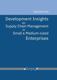 Enlarge image Cover: Development Insights on Supply Chain Management in Small and Medium-sized Enterprises - Logos Berlin
