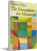 Cover: Die Einsamkeit der Ministerin - onomato