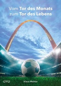 Cover: Vom Tor des Monats zum Tor des Lebens - AGANDO Media