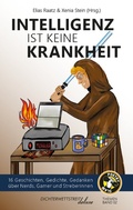 Cover: Intelligenz ist keine Krankheit - Dichterwettstreit deluxe