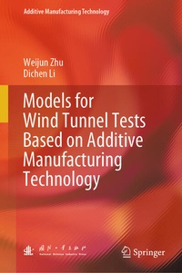 Enlarge image Cover: Models for Wind Tunnel Tests Based on Additive Manufacturing Technology - Springer