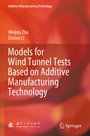Cover: Models for Wind Tunnel Tests Based on Additive Manufacturing Technology - Springer