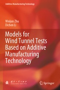Cover: Models for Wind Tunnel Tests Based on Additive Manufacturing Technology - Springer