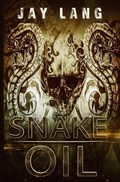 Cover: Snake Oil - Bwl Publishing Inc.