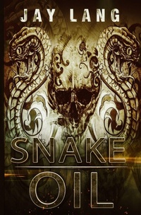 Enlarge image Cover: Snake Oil - Bwl Publishing Inc.