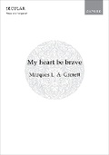 Cover: My heart be brave - Oxford University Press