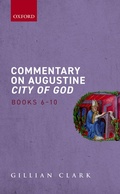 Cover: Commentary on Augustine City of God, Books 6-10 - Oxford University Press