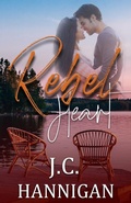 Cover: Rebel Heart (The Rebel Series, #2) - J.C. Hannigan