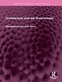 Cover: Architecture and the Environment - Routledge