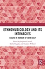 Cover: Ethnomusicology and its Intimacies - Taylor & Francis