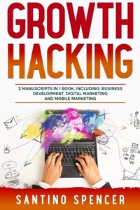 Abbildung von: Growth Hacking - Santino Spencer