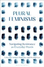 Cover: Plural Feminisms - Bloomsbury Academic