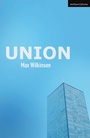 Cover: Union - Methuen Drama
