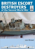 Cover: British Escort Destroyers of the Second World War - Seaforth Publishing