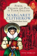 Cover: Power, Treason and Plot in Tudor England - Pen & Sword Military