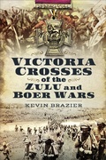 Cover: Victoria Crosses of the Zulu and Boer Wars - Pen & Sword Military