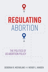 Abbildung von: Regulating Abortion - Johns Hopkins University Press