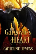 Cover: The Gargoyle's Heart (Legendary Shifters, #10) - eXtasy Books Inc