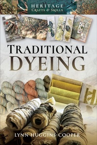 Enlarge image Cover: Traditional Dyeing - Pen & Sword History