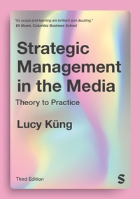Abbildung von: Strategic Management in the Media - SAGE Publications Ltd