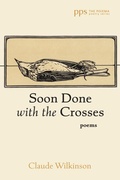 Cover: Soon Done with the Crosses - Wipf and Stock Publishers