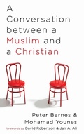 Cover: A Conversation Between a Muslim and a Christian - Wipf & Stock Publishers