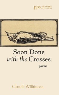 Enlarge image Cover: Soon Done with the Crosses - Cascade Books