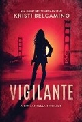 Cover: Vigilante - Liquid Mind Publishing, LLC