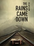 Cover: The Rains Came Down - Spicy Peaks Publishing
