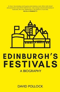 Enlarge image Cover: Edinburgh's Festivals - Luath Press
