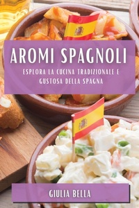 Abbildung von: Aromi Spagnoli - Giulia Bella