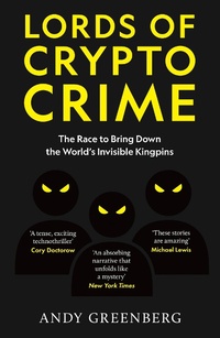Enlarge image Cover: Lords of Crypto Crime - Monoray