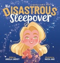 Cover: The Disastrous Sleepover - Amp Services, LLC.