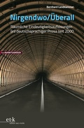 Cover: Nirgendwo / &Uuml;berall - edition text + kritik