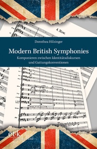 Abbildung von: Modern British Symphonies - edition text + kritik